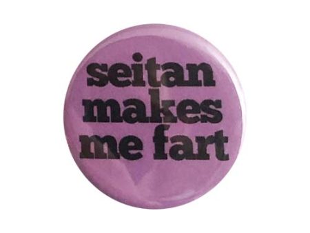 CLEARANCE - Vegan Supply  Seitan Makes Me Fart  Purple Button Discount