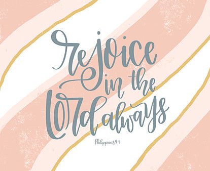 DUST447 - Rejoice in the Lord Always - 12x16 Online Hot Sale